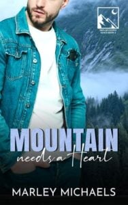 Mountain Needs a Heart by Marley Michaels