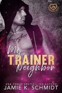 My Trainer Neighbor by Jamie K. Schmidt