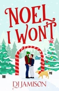 Noel I Won’t by DJ Jamison