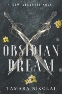 Obsidian Dream by Tamara Nikolai