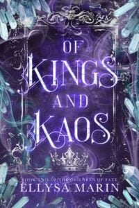 Of Kings and Kaos by Ellysa Marin