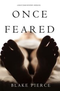 Once Feared by Blake Pierce