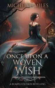 Once Upon a Woven Wish by Michelle Miles