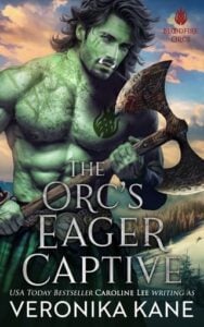 The Orc’s Eager Captive by Veronika Kane