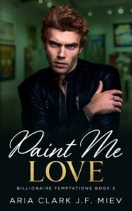 Paint Me Love by Aria Clark