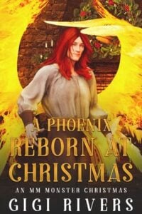 A Phoenix Reborn at Christmas by Gigi Rivers