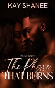 The Phyre that Burns by Kay Shanee