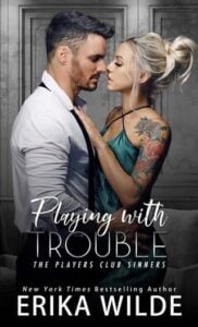 Playing with Trouble by Erika Wilde