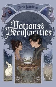 Potions & Peculiarities by Gloria Bottelman