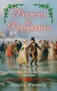 Presents and Perspective by Amelia Westerly