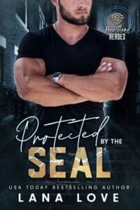 Protected By the SEAL by Lana Love