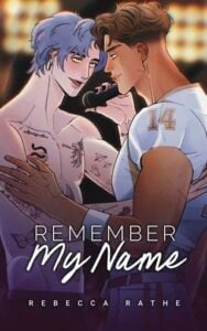 Remember My Name by Rebecca Rathe