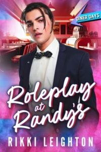Roleplay at Randy’s by Rikki Leighton