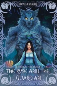 The Rose and the Guardian by Nicole A. Sterling