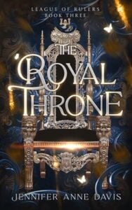 The Royal Throne by Jennifer Anne Davis
