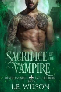 Sacrifice of the Vampire by L.E. Wilson