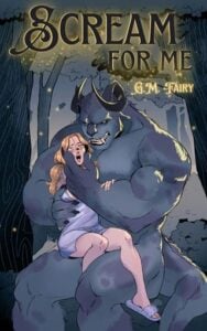 Scream for Me by G.M. Fairy
