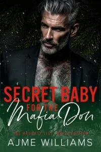 Secret Baby for the Mafia Don by Ajme Williams