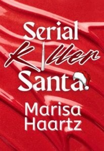 Serial Killer Santa by Marisa Haartz