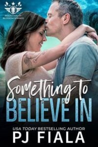 Something to Believe In by PJ Fiala