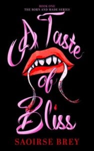 A Taste of Bliss by Saoirse Brey