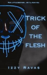 Trick of the Flesh by Izzy Ravas