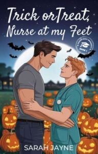 Trick or Treat Nurse at My Feet by Sarah Jayne