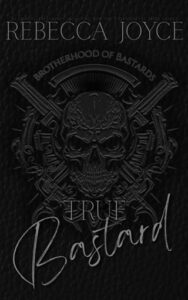 True Bastard by Rebecca Joyce