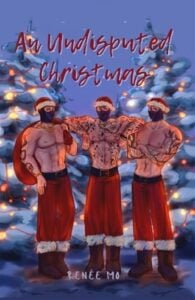 An Undisputed Christmas by Renée Mo