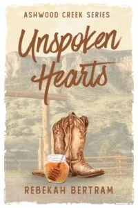 Unspoken Hearts by Rebekah Bertram