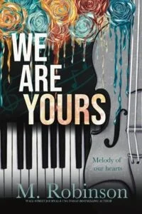 We Are Yours by M. Robinson
