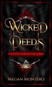 Wicked Deeds, Part One: Justice by Megan Montero Epub & PDF