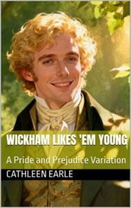 Wickham Likes ‘Em Young by Cathleen Earle