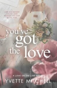 You’ve Got The Love by Yvette Mitchell