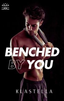 Benched by You by K. Lastella EPUB & PDF