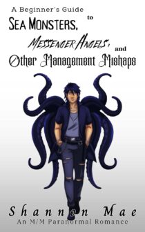A Beginner’s Guide to Sea Monsters, Messenger Angels, and Other Management Mishaps by Shannon Mae EPUB & PDF