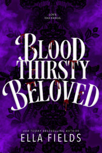 Bloodthirsty Beloved by Ella Fields EPUB & PDF