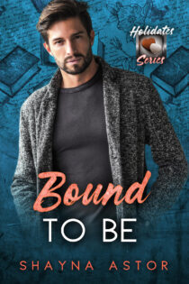 Bound to Be by Shayna Astor EPUB & PDF