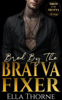 Bred by the BRATVA Fixer by Ella Thorne EPUB & PDF