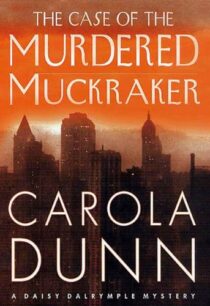 The Case of the Murdered Muckraker by Carola Dunn EPUB & PDF