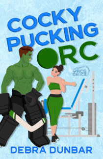 Cocky Pucking Orc by Debra Dunbar EPUB & PDF