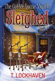 Sleighed by T. Lockhaven EPUB & PDF