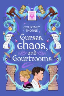 Curses, Chaos, and Courtrooms by Courtney Thorne EPUB & PDF