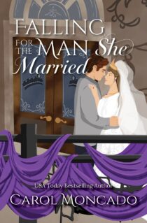 Falling for the Man She Married by Carol Moncado EPUB & PDF