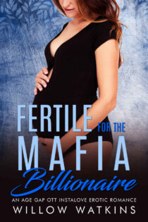 Fertile for the Mafia Billionaire by Willow Watkins EPUB & PDF