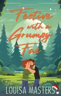 Festive with a Grumpy Fae by Louisa Masters EPUB & PDF
