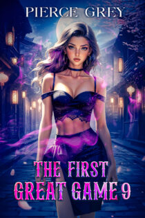 The First Great Game #9 by Pierce Grey EPUB & PDF