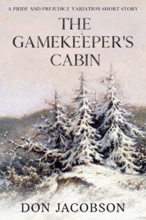 The Gamekeeper's Cabin by Don Jacobson EPUB & PDF