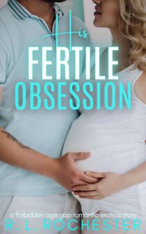 His Fertile Obsession by R.L. Rochester EPUB & PDF
