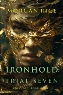 Ironhold, Trial Seven by Morgan Rice EPUB & PDF